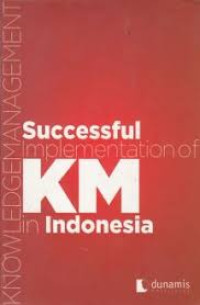 Knowledge Management Successful Implementation Of KM In Indonesia