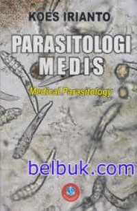 Parasitologi Medis : Medical Parasitology