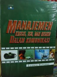 Manajemen Krisis,Isu,dan Risiko Dalam Komunikasi