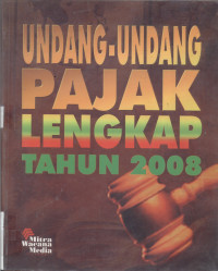 Undang-Undang Pajak Lengkap Tahun 2008