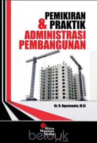 Pemikiran & Praktik Administrasi Pembangunan