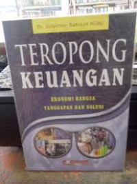 Teropong Keuangan Ekonomi Bangsa Tanggapan Dan Solusi