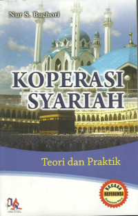 Koperasi Syariah : Teori dan Praktik