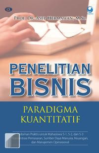 Penelitian Bisnis (Paradigma Kuantitatif)