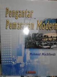 Pengantar pemasaran modern / MAHMUD MACHFOEDZ