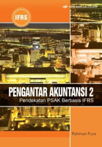 Pengantar Akuntansi 2: Pendekatan PSAK Berbasis IFRS