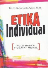 Etika Individual : Pola Dasar Filsafat Moral