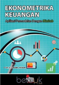 Ekonometrika Keuangan : Aplikasi Permodelan Dengan Minitab