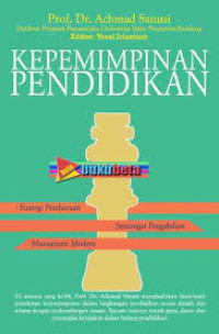 Kepemimpinan Pendidikan : Strategi Pembaruan,Semangat Pengabdian