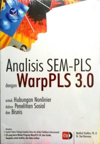 Analisis SEM-PLS dengan WarpPLS 3.0 Untuk Hubungan Nonlinier dalam Penelitian Sosial dan Bisnis