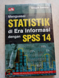 Menguasai Statistik Di Era Informasi Dengan SPSS 14