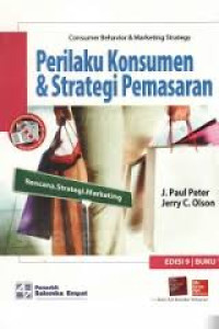 Perilaku Konsumen dan Strategi Pemasaran = Costumer Behaviour and Marketing Strategy