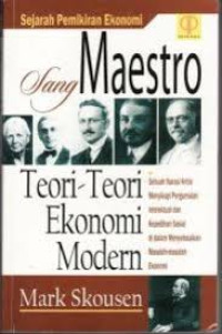 Sejarah Pemikiran Ekonomi : Sang Maestro Teori-Teori Ekonomi Modern