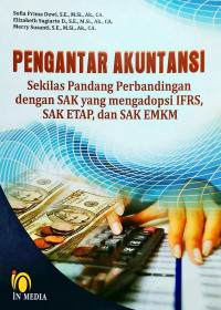 Pengantar Akuntansi : Sekilas Pandang Perbandingan Dengan SAK Yang Mengadopsi IFRS,SAK ETAP, dan SAK EMKM