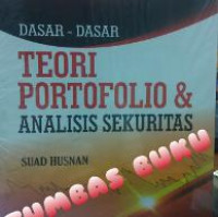 Dasar-dasar teori portofolio dan analisis sekuritas