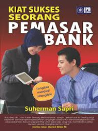 Kiat Sukses Seorang Pemasar Bank