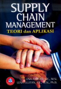 Supply Chain Management : Teori dan Aplikasi