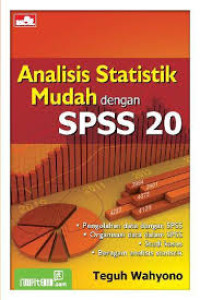 Analisis statistik mudah dengan SPSS 20