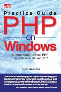 Practice Guide PHP on Windows : Membangun Aplikasi PHP dengan Web Server IIS 7