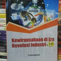 Kewirausahaan Di Era Revolusi Industri 40