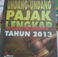 Undang-Undang Pajak Lengkap Tahun 2013