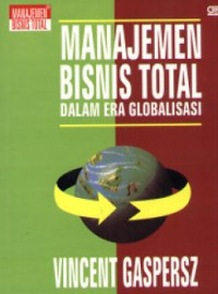 Manajemen BIsnis Total Dalam Era Globalisasi