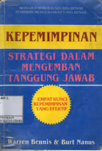 Kepemimpinan: strategi dalam mengemban tanggung jawab