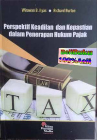 Perspektif Keadilan Dan Kepastian Dalam Penerapan Hukum Pajak