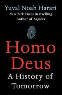 Homo Deus A Brief History Of Tomorrow