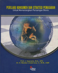 Perilaku Konsumen dan Strategi Pemasaran : Untuk Memenangkan Persaingan Bisnis