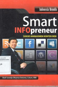 Smart infopreneur : sukses manajemen konten web