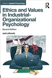 Ethics and Values in Industrial - Organizational Psychology