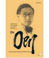 Dr.Oen : Pejuang dan Pengayom Rakyat Kecil 