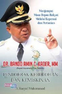 Pendobrak Kebodohan dan Kemiskinan : Menjemput Masa Depan Rakyat Melalui Koperasi dan Pertanian