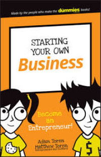 Starting Your Own Business : Become an Entrepreneur!