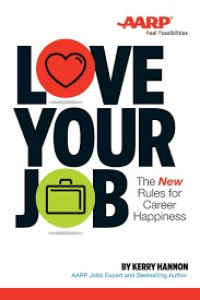 Love Your Job : The New Rules for Career Happinness