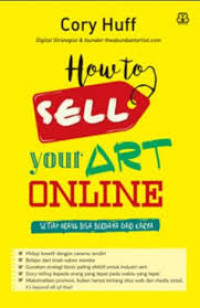 How To Sell Your Art Online : Setiap Orang Bisa Berdaya Dari Karya