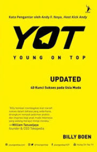 YOT (Young on Top) Update 40 Kunci Sukses Di Usia Muda