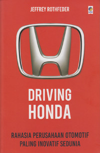 Driving Honda : Rahasia Perusahaan Otomotif Paling Inovatif Sedunia