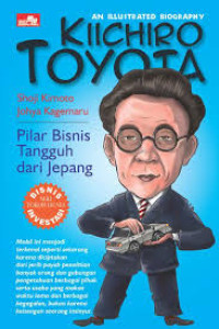 Kiichiro Toyota : Pilar Bisnis Tangguh dari Jepang