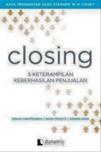 Closing : 5 Keterampilan Keberhasilan Penjualan