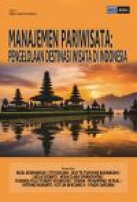Manajemen Pariwisata ; Pengelolaan Destinasi Wisata Di Indonesia