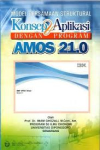 Model Persamaan Struktural Konsep dan Aplikasi dengan Program Amos 21.0