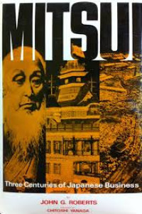 Mitsui : Three Centuries of Japanese Business