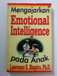 Mengajarkan Emotional Intelligence Pada Anak