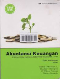 Akuntansi Keuangan : International Financial Reporting Standard - IFRS